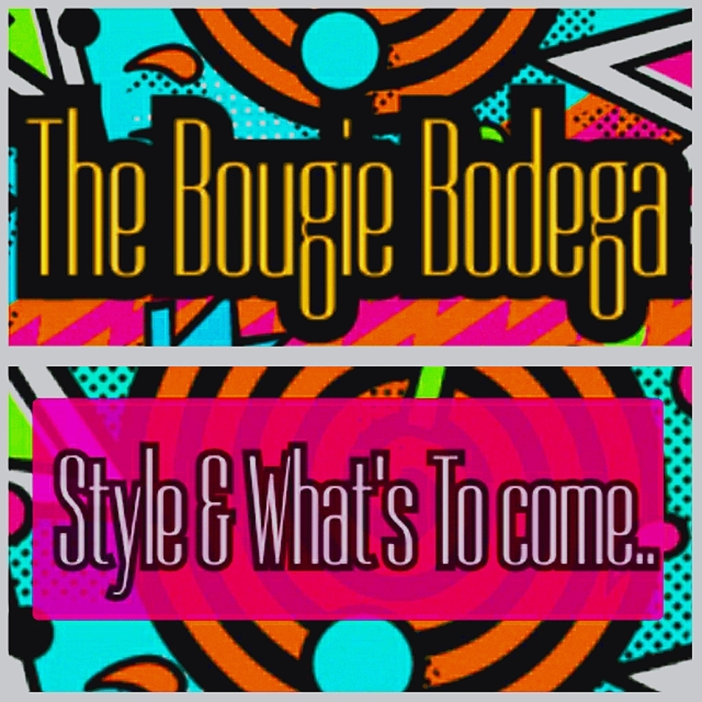The Bougie Bodega Style & Future Plans